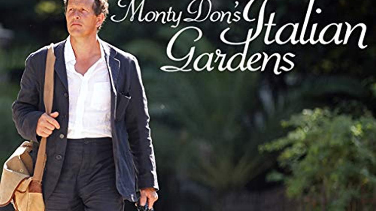 Show Monty Don's Italian Gardens
