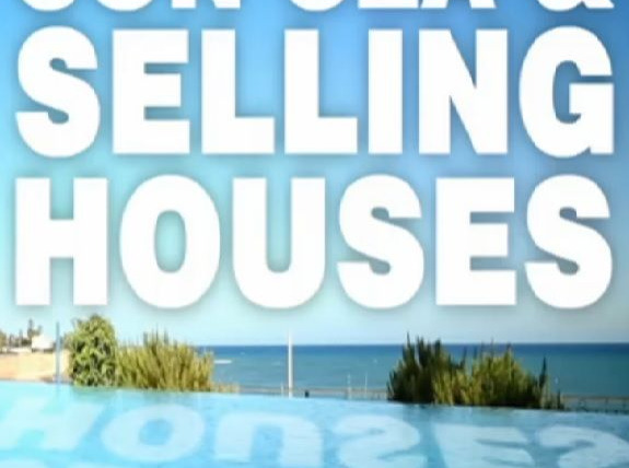 Сериал Sun, Sea and Selling Houses