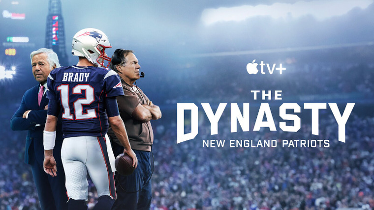 Show The Dynasty: New England Patriots