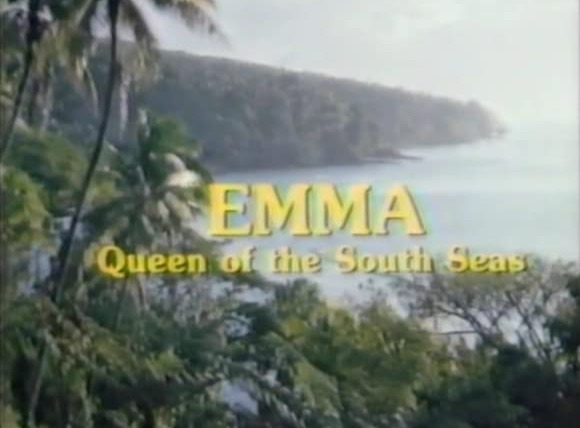 Сериал Эмма: Королева южных морей
