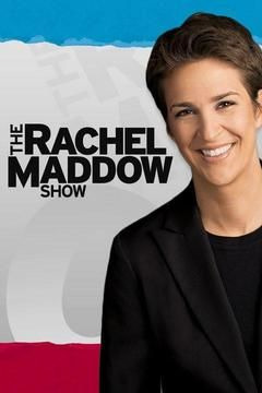 Сериал The Rachel Maddow Show