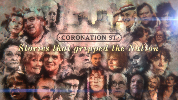 Сериал Coronation Street: Stories That Gripped The Nation