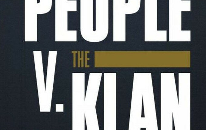 Сериал The People V. The Klan