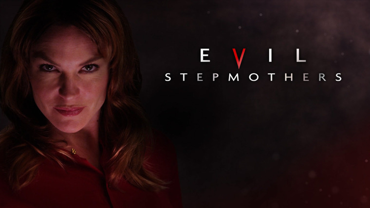 Сериал Evil Stepmothers