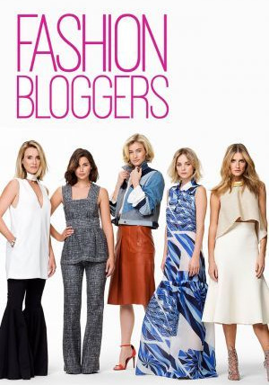 Сериал Fashion Bloggers