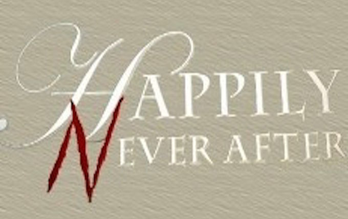 Сериал Happily Never After