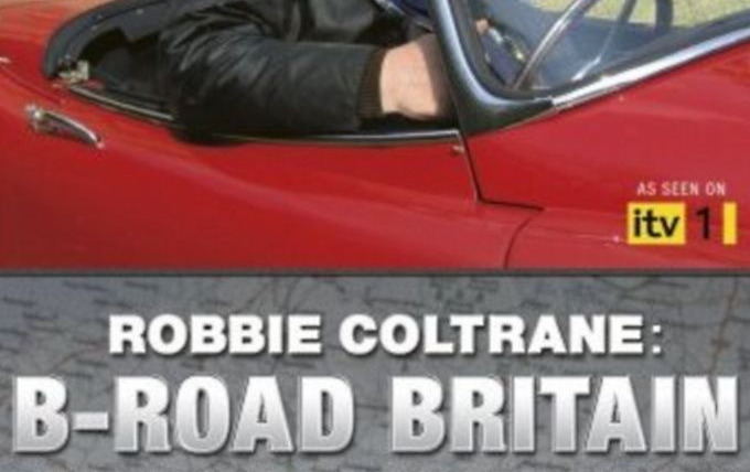 Сериал Robbie Coltrane: B-Road Britain