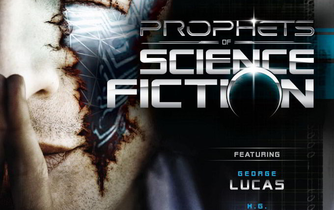 Show Prophets of Science Fiction