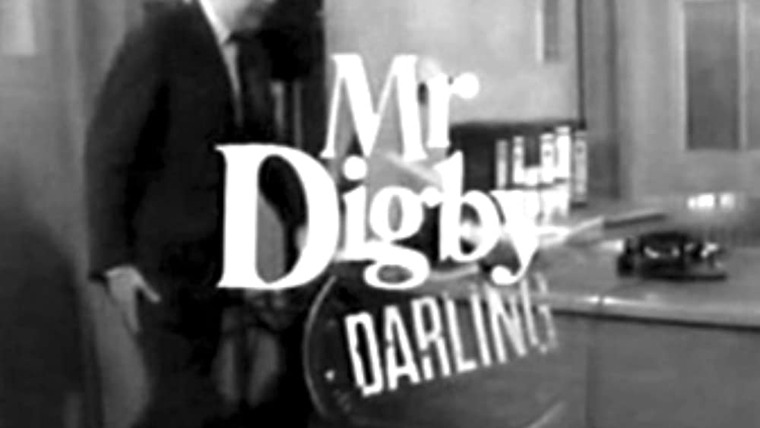 Сериал Mr Digby, Darling