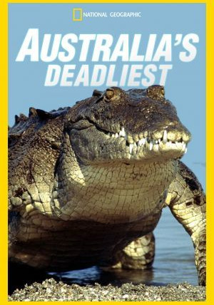 Сериал Australia's Deadliest