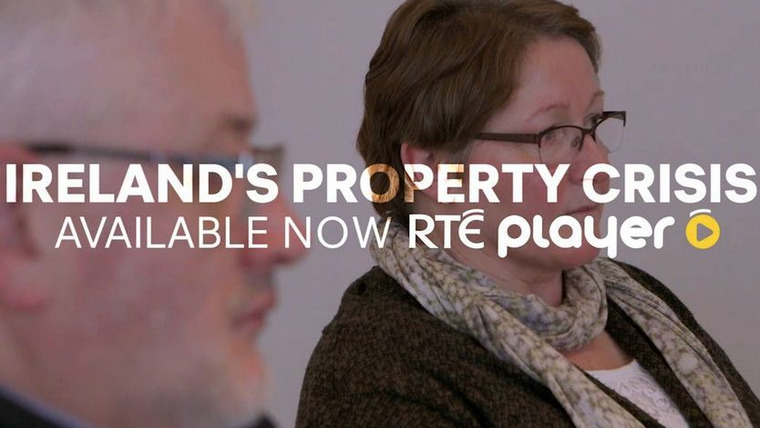 Сериал Ireland's Property Crisis