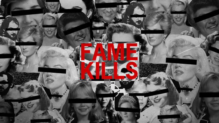 Сериал Fame Kills