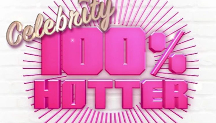 Show Celebrity 100% Hotter