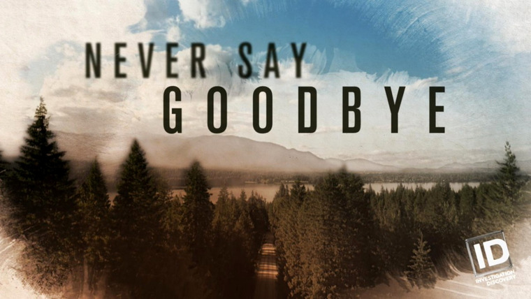 Show Never Say Goodbye