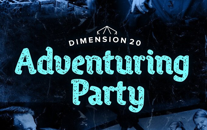 Сериал Dimension 20's Adventuring Party