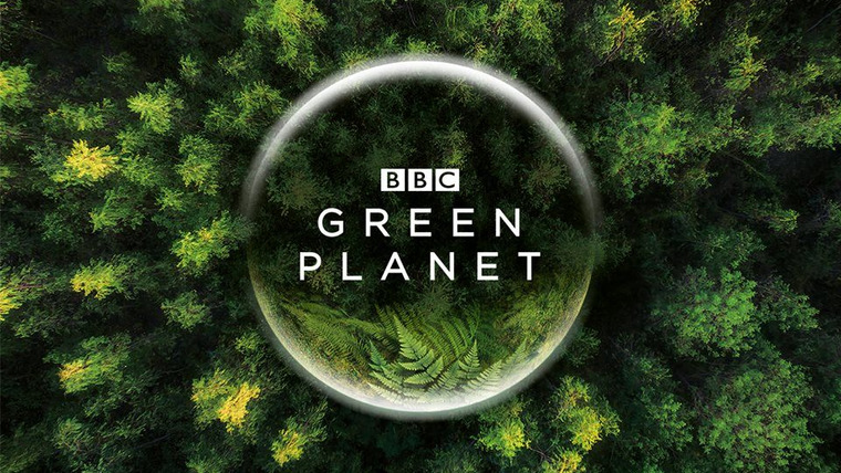 Сериал BBC: Зелёная планета