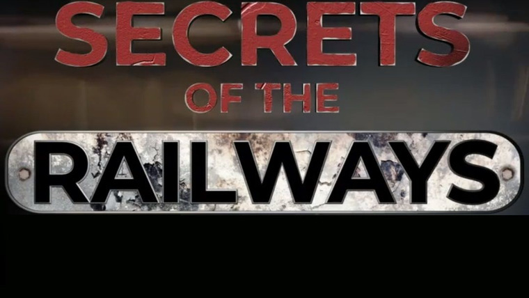 Show Secrets of the Railways