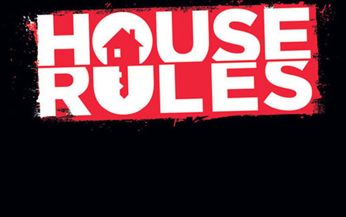 Сериал House Rules