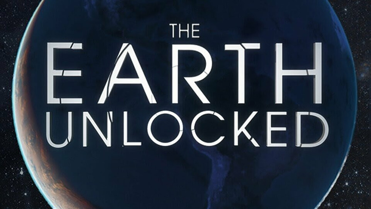 Сериал The Earth Unlocked