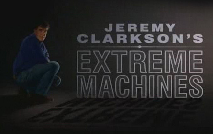 Сериал Extreme Machines