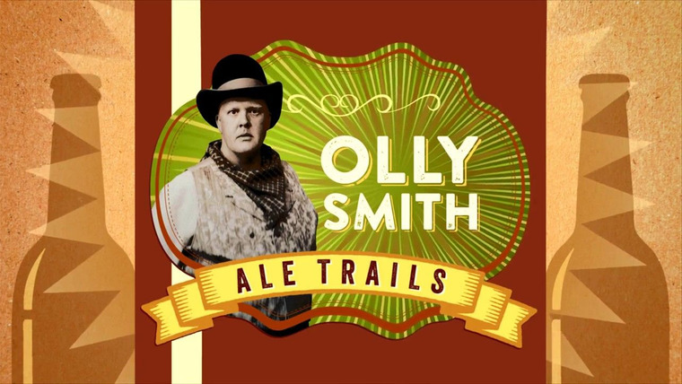 Show Olly Smith: Ale Trails