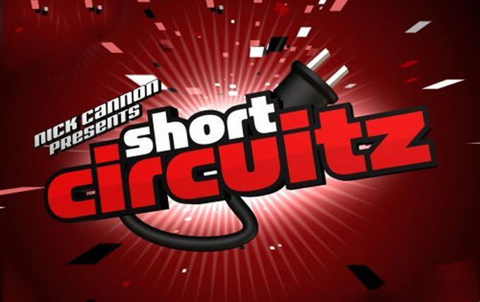 Show Nick Cannon Presents: Short Circuitz