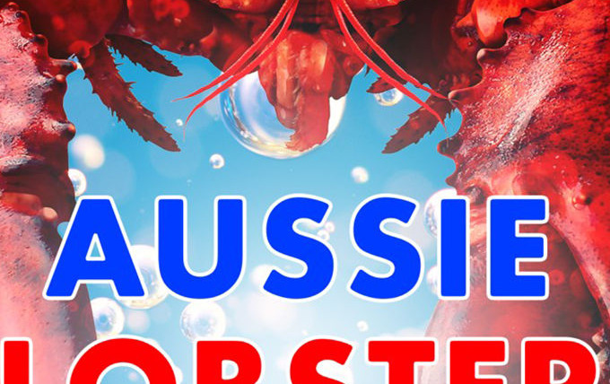 Сериал Aussie Lobster Men
