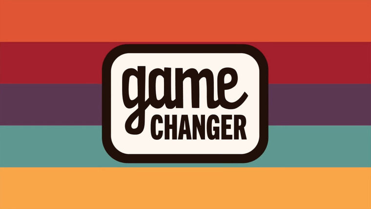 Сериал Game Changer