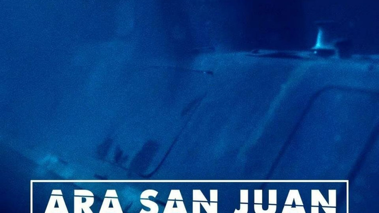 Show ARA San Juan: El submarino que desapareció