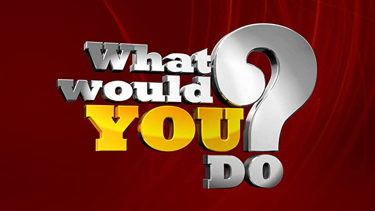Primetime: What Would You Do?