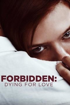 Show Forbidden: Dying for Love
