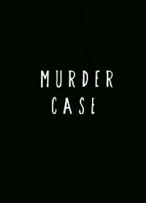Сериал Murder Case