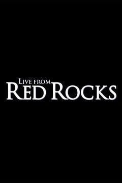 Сериал Live from Red Rocks