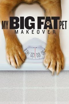 Сериал My Big Fat Pet Makeover