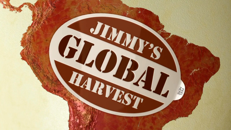 Сериал Jimmy's Global Harvest