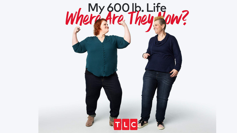 Сериал My 600-Lb. Life: Where Are They Now?