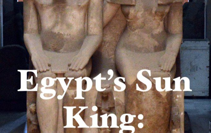 Сериал Egypt's Sun King: The Mystery Tombs