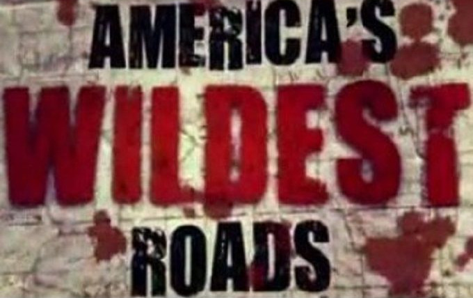 Сериал America's Wildest Roads