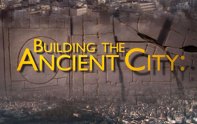 Show Building the Ancient City: Athens and Rome