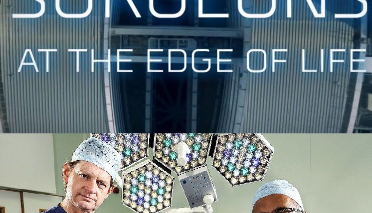 Show Surgeons: At the Edge of Life
