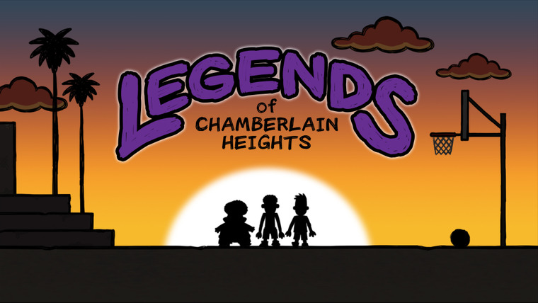 Show Legends of Chamberlain Heights