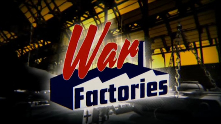 Show War Factories