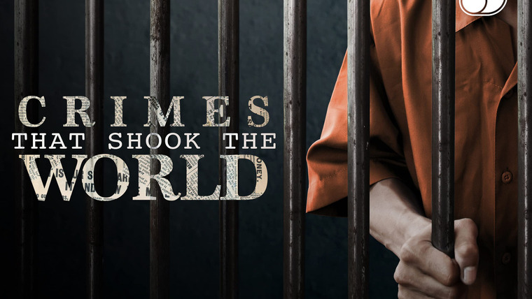 Crimes That Shook The World
