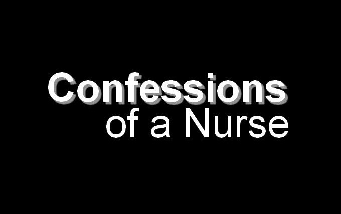Сериал Confessions of a Nurse
