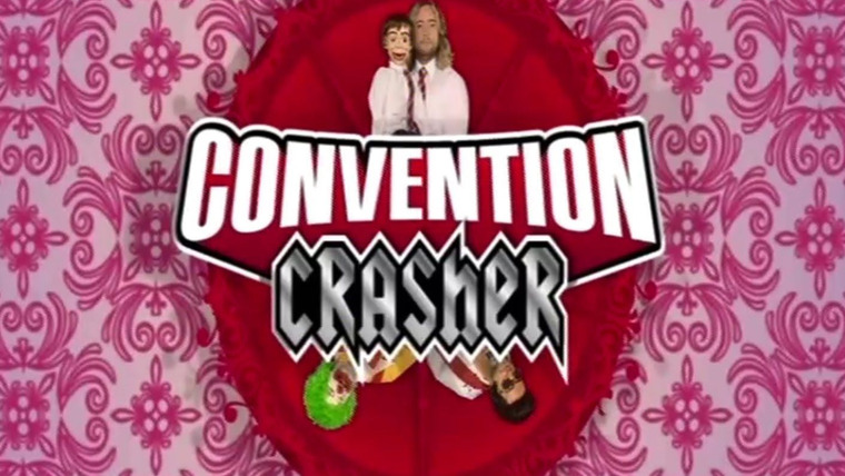 Сериал The Convention Crasher
