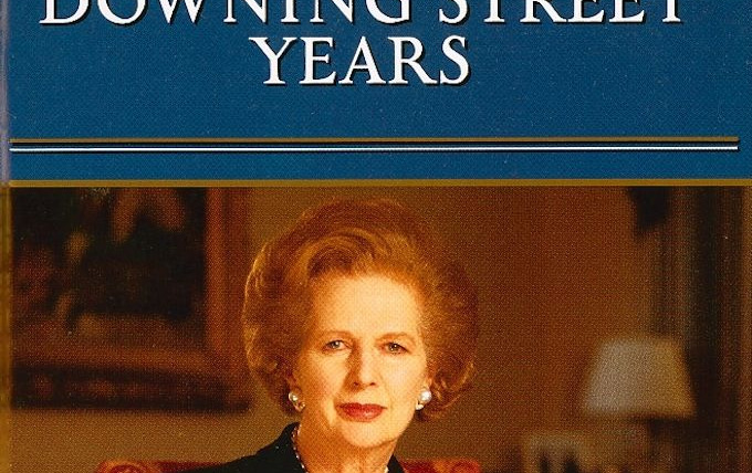Show Thatcher: The Downing Street Years