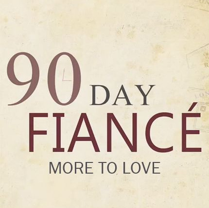 Show 90 Day Fiancé: More to Love