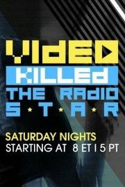 Show Video Killed the Radio Star
