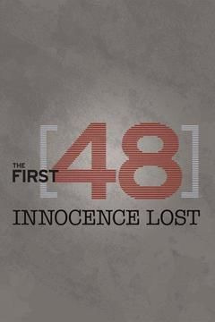 Сериал The First 48: Innocence Lost
