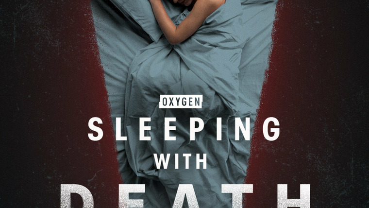 Сериал Sleeping with Death